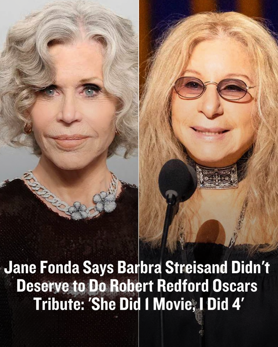 The Real Reason Jane Fonda Was Furious Barbra Streisand Gave the Redford Tribute
